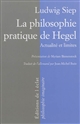 La philosophie pratique de Hegel : actualité et limites