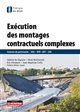 Exécution des montages contractuels complexes : contrats de partenariat - BEA - BEH - AOT - LOA