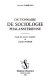 Dictionnaire de sociologie phalanstérienne : guide des oeuvres complètes de Charles Fourier