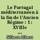 Le Portugal méditerranéen à la fin de l'Ancien Régime : 1 : XVIIIe - début du XIXe siècle : contribution à l'histoire agraire comparée