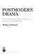 Postmodern drama : contemporary Playwrights in America and Britain