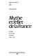 Mythe et reflet de la France : l'image du Canada en France, 1850-1914