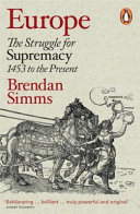 Europe : the struggle for supremacy, 1453 to the present