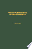 Functional integration and quantum physics