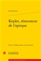 Kepler, rénovateur de l optique