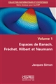 Espaces de Banach, Fréchet, Hilbert et Neumann