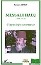 Messali Hadj (1898-1974) : chronologie commentée