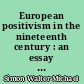 European positivism in the nineteenth century : an essay in intellectual history