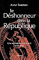 Le déshonneur dans la République : une histoire de l'indignité 1791-1958