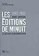 Les Éditions de Minuit : 1942-1955 : le devoir d'insoumission