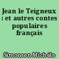 Jean le Teigneux : et autres contes populaires français