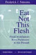 Eat not this flesh : food avoidances from prehistory to the present