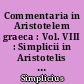 Commentaria in Aristotelem graeca : Vol. VIII : Simplicii in Aristotelis Categorias commentarium