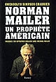 Norman Mailer, un prophète américain : essai