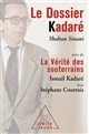 Le dossier Kadaré