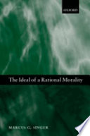 The ideal of a rational morality : philosophical compositions