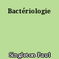 Bactériologie