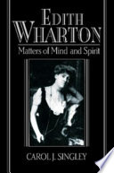 Edith Wharton : matters of mind and spirit