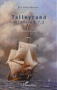 Talleyrand et l'affaire X,Y, Z : étude historique