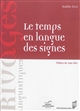 Le temps en langue des signes : marquage temporel et aspectuel en langue des signes de Belgique francophone (LSFB)