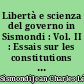 Libertà e scienza del governo in Sismondi : Vol. II : Essais sur les constitutions des peuples libres