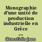 Monographie d'une unité de production industrielle en Grèce : l'usine de soie artificielle E.T.M.A.