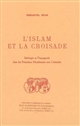 L'Islam et la croisade : idéologie et propagande dans les réactions musulmanes aux croisades