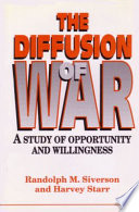 The Diffusion of war : a study opportunity and willingness
