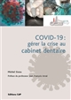 COVID-19 : gérer la crise au cabinet dentaire