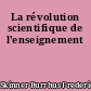La révolution scientifique de l'enseignement