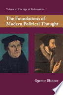 The foundations of modern political thought : Volume two : The age of reformation