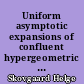 Uniform asymptotic expansions of confluent hypergeometric functions and Whittaker functions