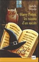 Harry Potter : les raisons d'un succès