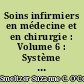 Soins infirmiers en médecine et en chirurgie : Volume 6 : Système nerveux et appareil locomoteur