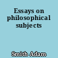 Essays on philosophical subjects
