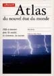 Atlas du nouvel état du monde : défis et tensions dans les sociétés, les économies, les nations