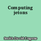 Computing jetons