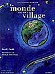 Le monde est un village : la terre et ses habitants