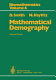 Mathematical demography.Selected papers