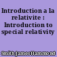 Introduction a la relativite : Introduction to special relativity