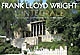 Frank Lloyd Wright : l'intégrale