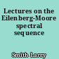 Lectures on the Eilenberg-Moore spectral sequence