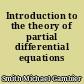 Introduction to the theory of partial differential equations