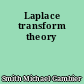 Laplace transform theory