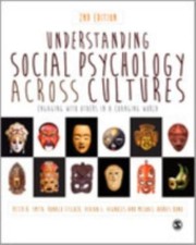 Understanding social psychology across cultures : engaging with others in a changing world