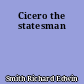 Cicero the statesman