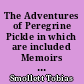 The Adventures of Peregrine Pickle in which are included Memoirs of a lady of quality