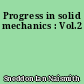 Progress in solid mechanics : Vol.2