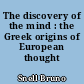 The discovery of the mind : the Greek origins of European thought