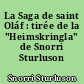 La Saga de saint Oláf : tirée de la "Heimskringla" de Snorri Sturluson